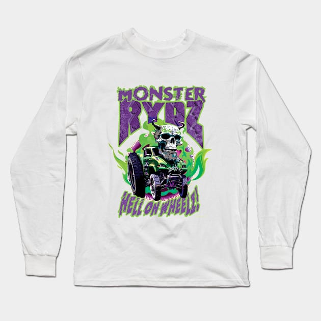 Monster Rydz - Hell on Wheelz! Long Sleeve T-Shirt by Daily Detour